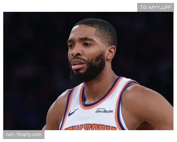 米卡尔·布里奇斯提升无球跑动效率，助力球队关键时刻得分爆发